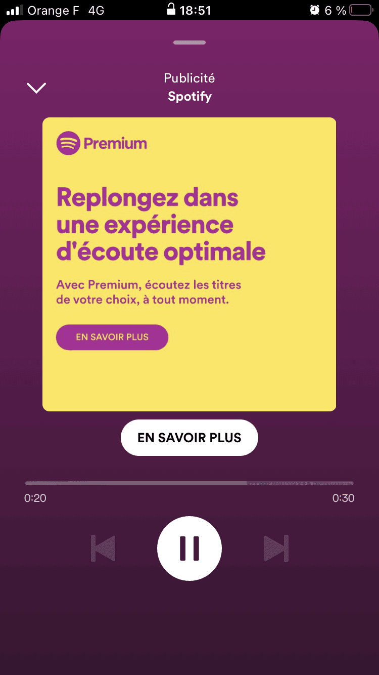 Publicité sur Spotify entre deux chansons. Replongez dans une expérience d’écoute optimale. Avec Premium, écoutez les titres de votre choix, à tout moment.