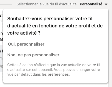 Vue du champ pour changer la vue du fil d'actualité sur LinkedIn, entre personnaliser et ne pas personnaliser.