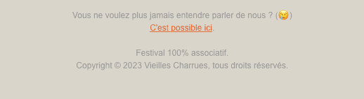 Message en fin d’une newsletter “Vous ne voulez plus jamais entendre parler de nous ? ( 😢 )” suivi du bouton “C’est possible ici”