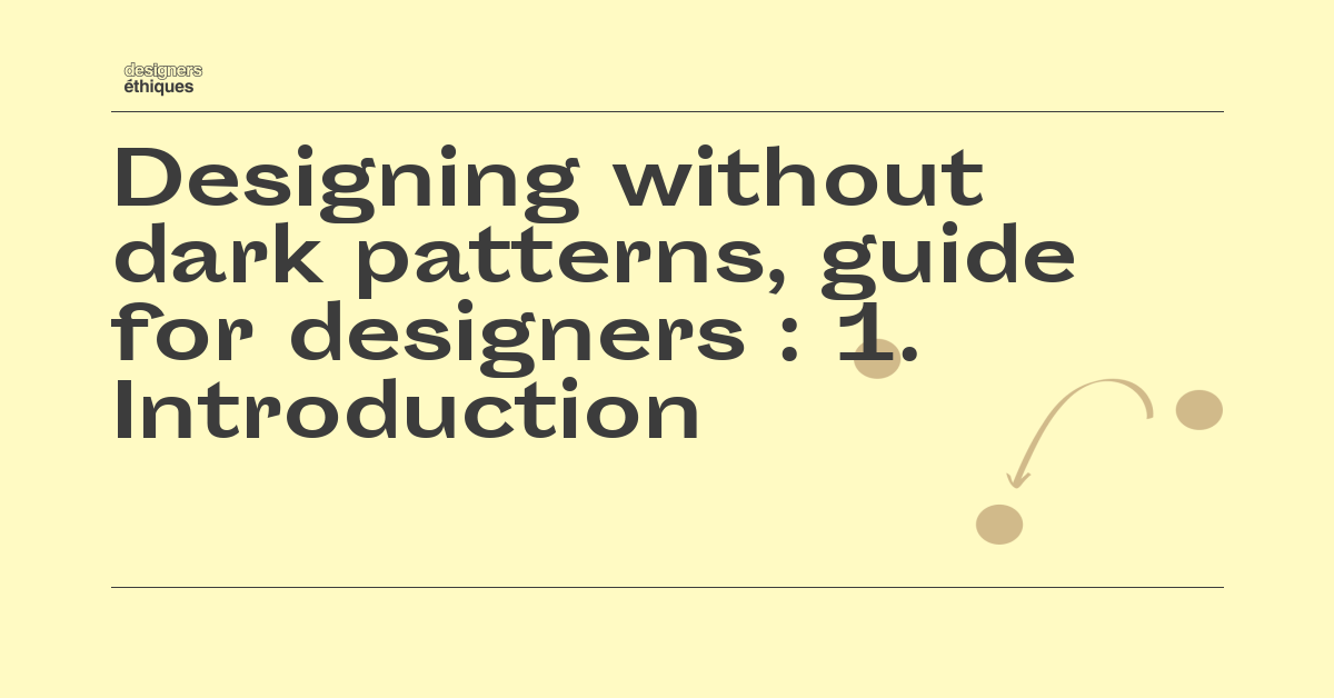 1. Introduction / Topics / Persuasive design / Designing without dark ...