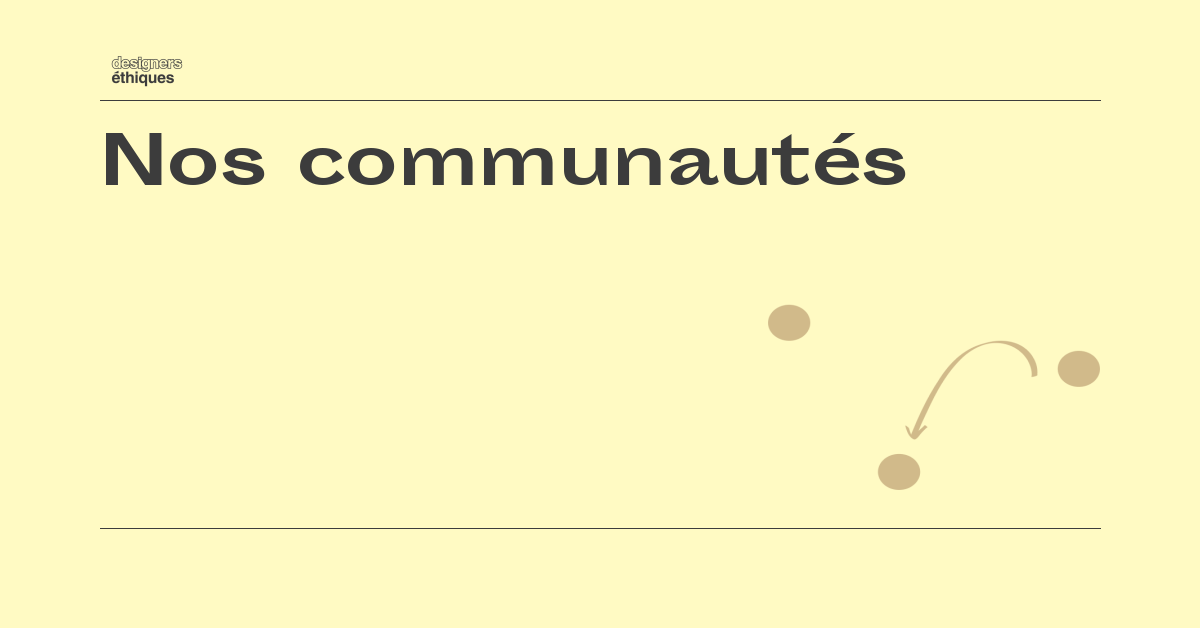 Nos communautés / L'association / Designers Éthiques